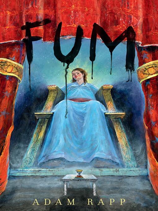 Title details for Fum by Adam Rapp - Available